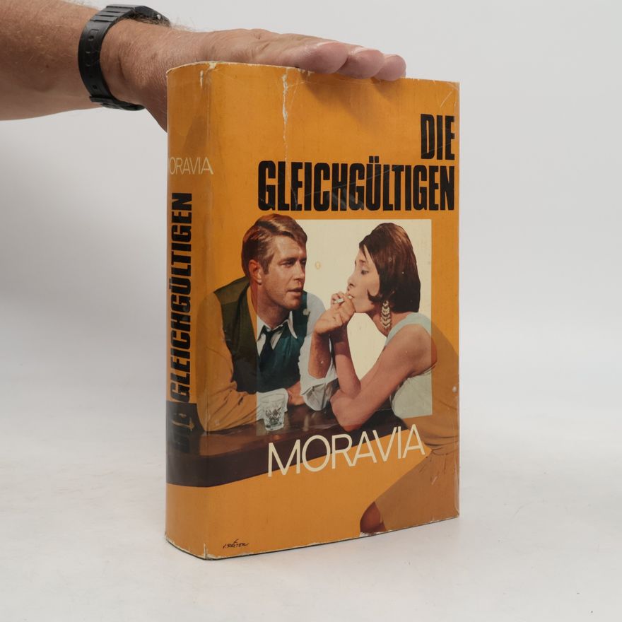 Alberto Moravia Die Gleichgültigen