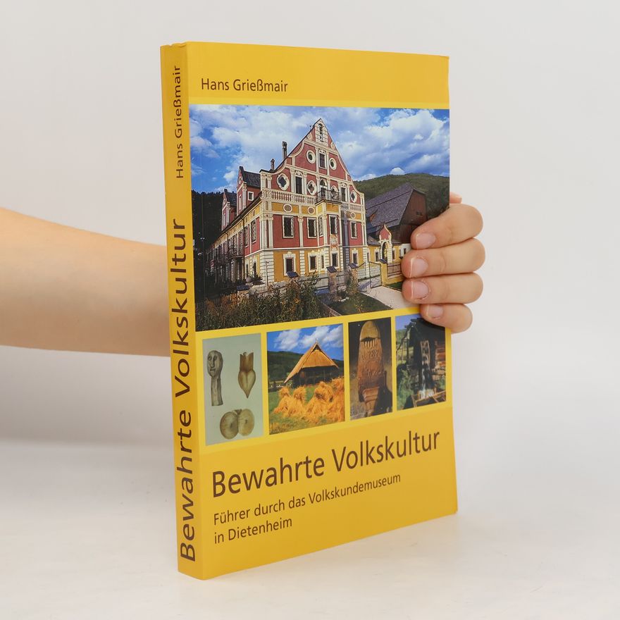 Hans Grießmair Bewahrte Volkskultur