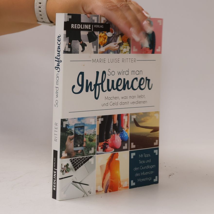 Marie Luise Ritter So wird man Influencer!