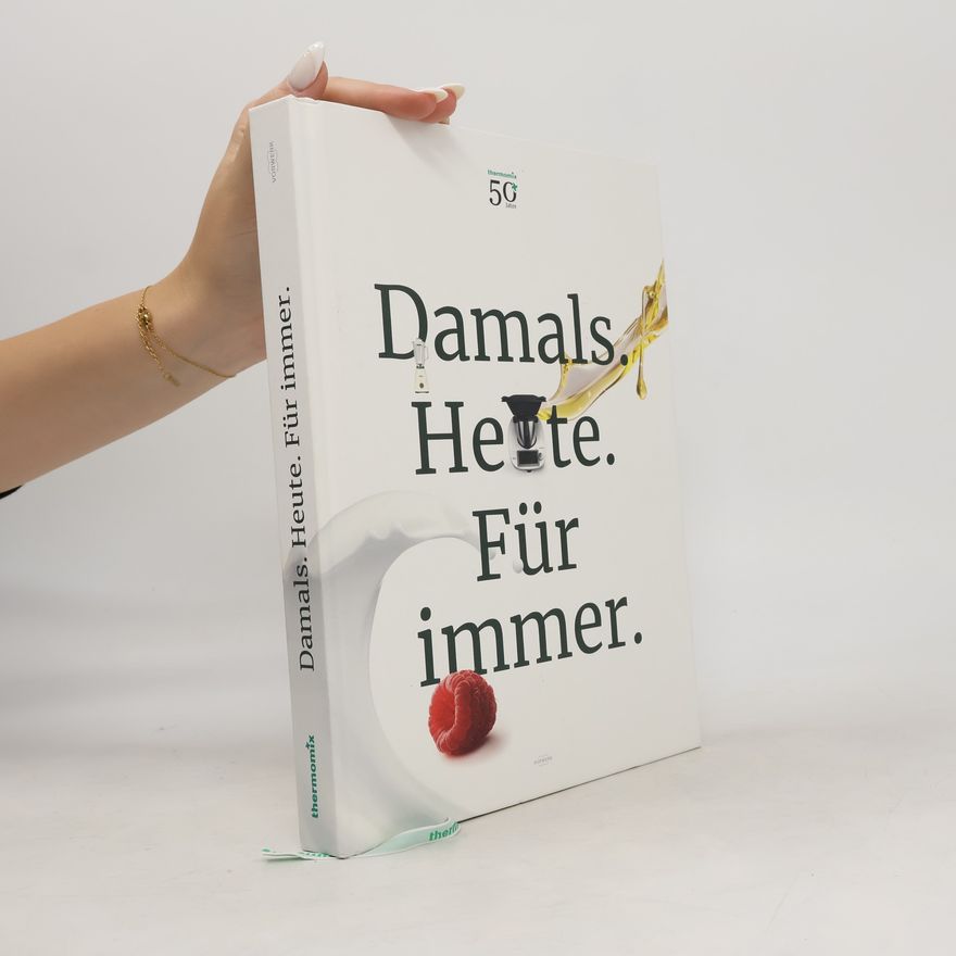 Autorenkollektiv Damals - heute - für immer