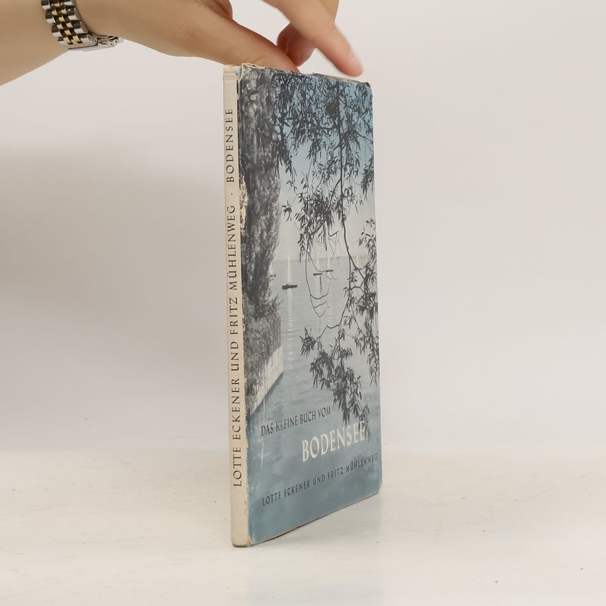 Fritz Mühlenweg Das kleine Buch vom Bodensee