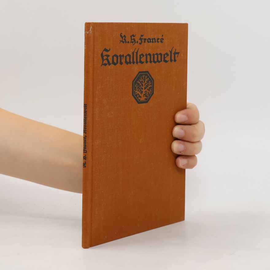 Raoul Heinrich Francé Korallenwelt