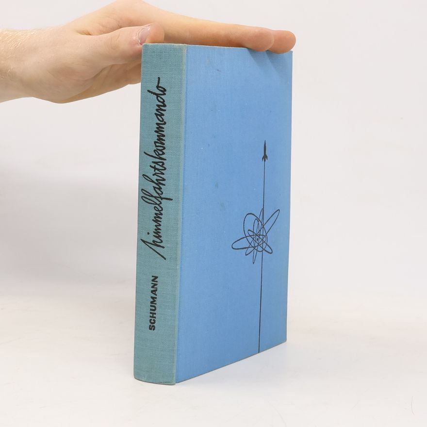 Carl Otto Schumann  Himmelfahrtskommando