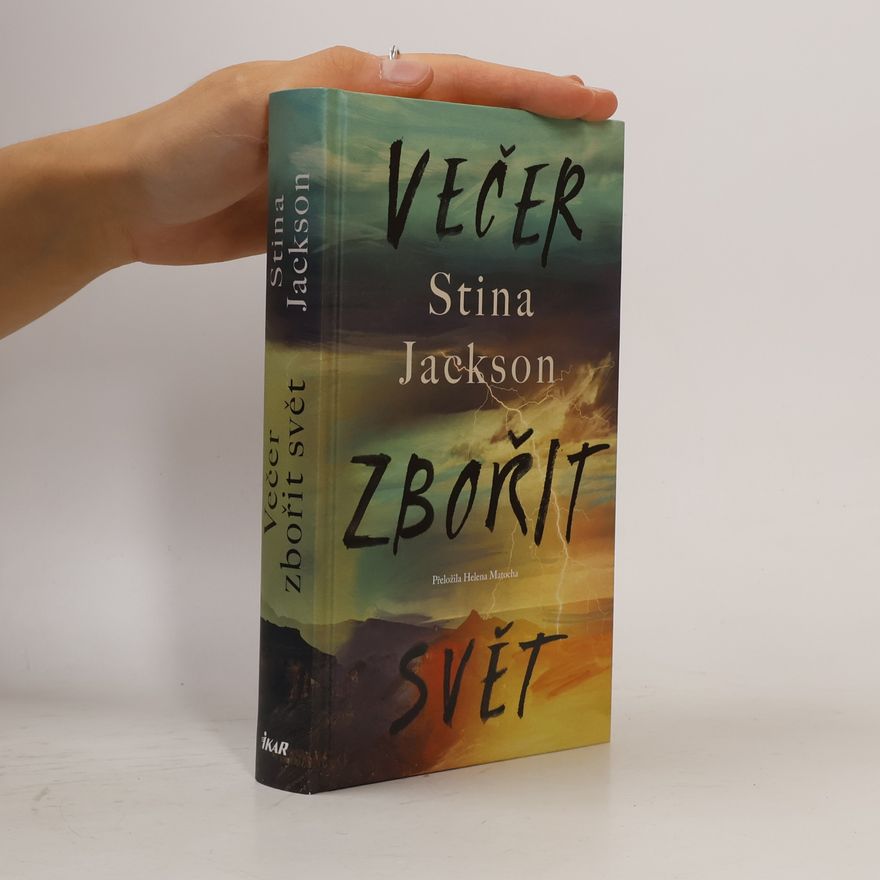 Stina Jackson Večer zbořit svět