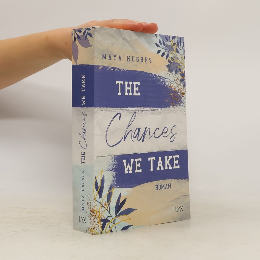 Maya Hughes The Chances We Take
