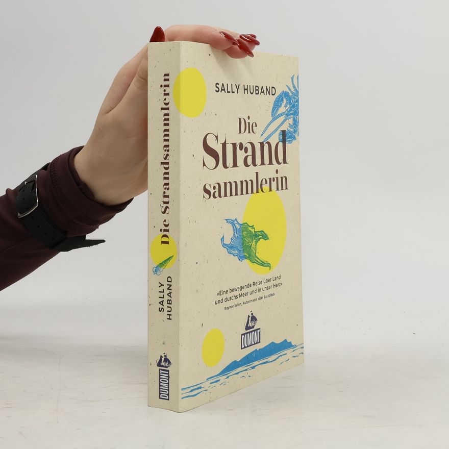 Sally Huband Die Strandsammlerin