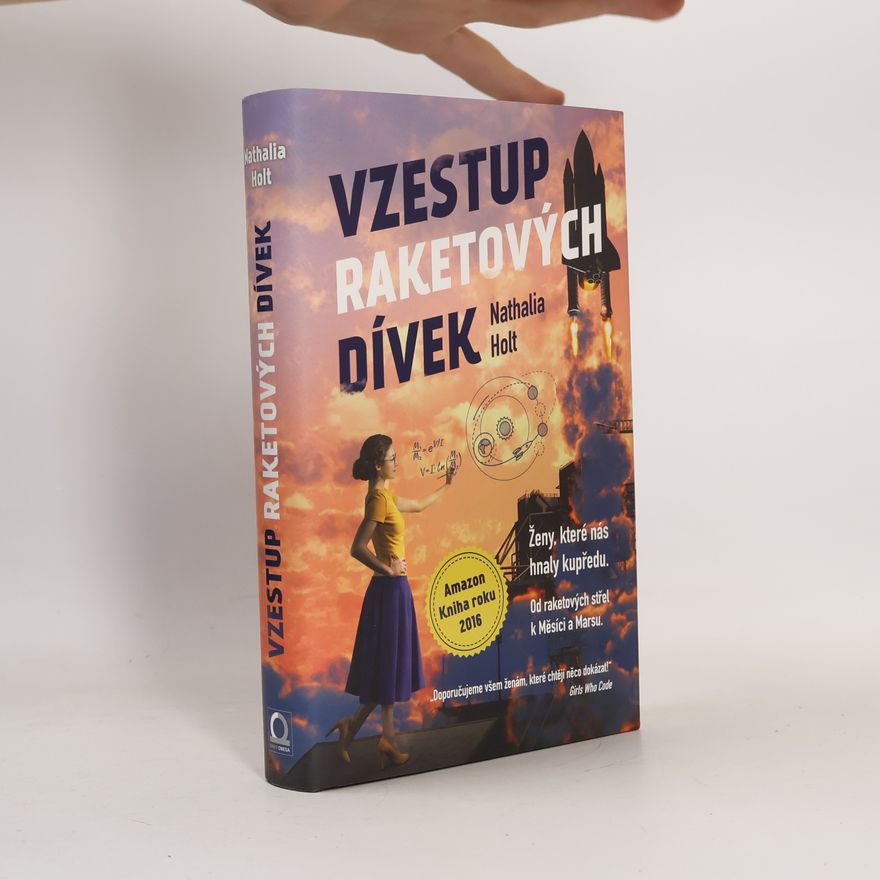 Nathalia Holt Vzestup raketových dívek