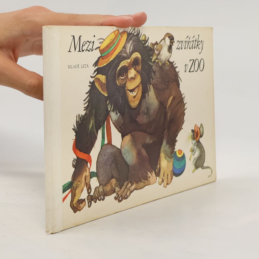 Vladimír Machaj Mezi zvířátky v ZOO