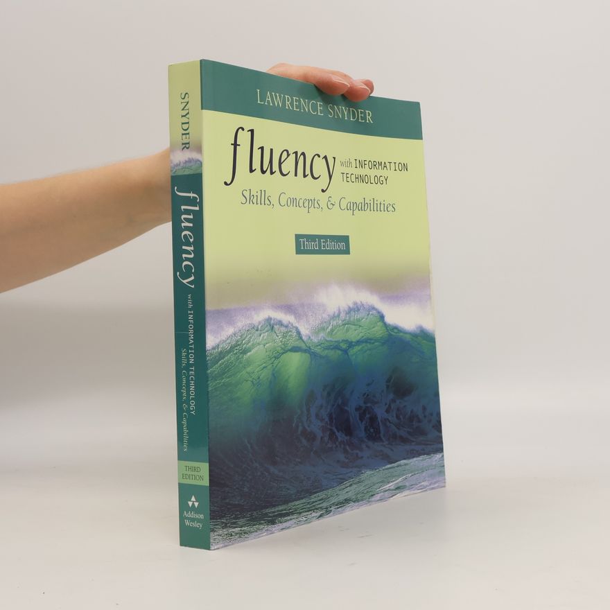 Lawrence D. Snyder Fluency with Information Technology