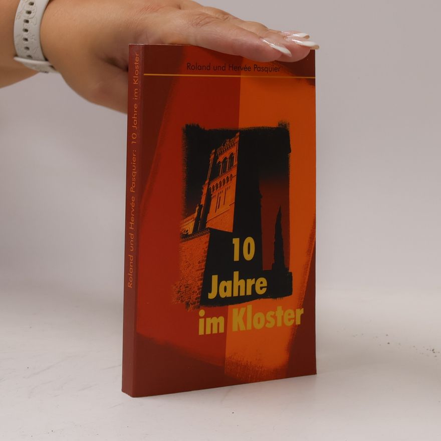 Roland und Hervée Pasquier 10 Jahre im Kloster