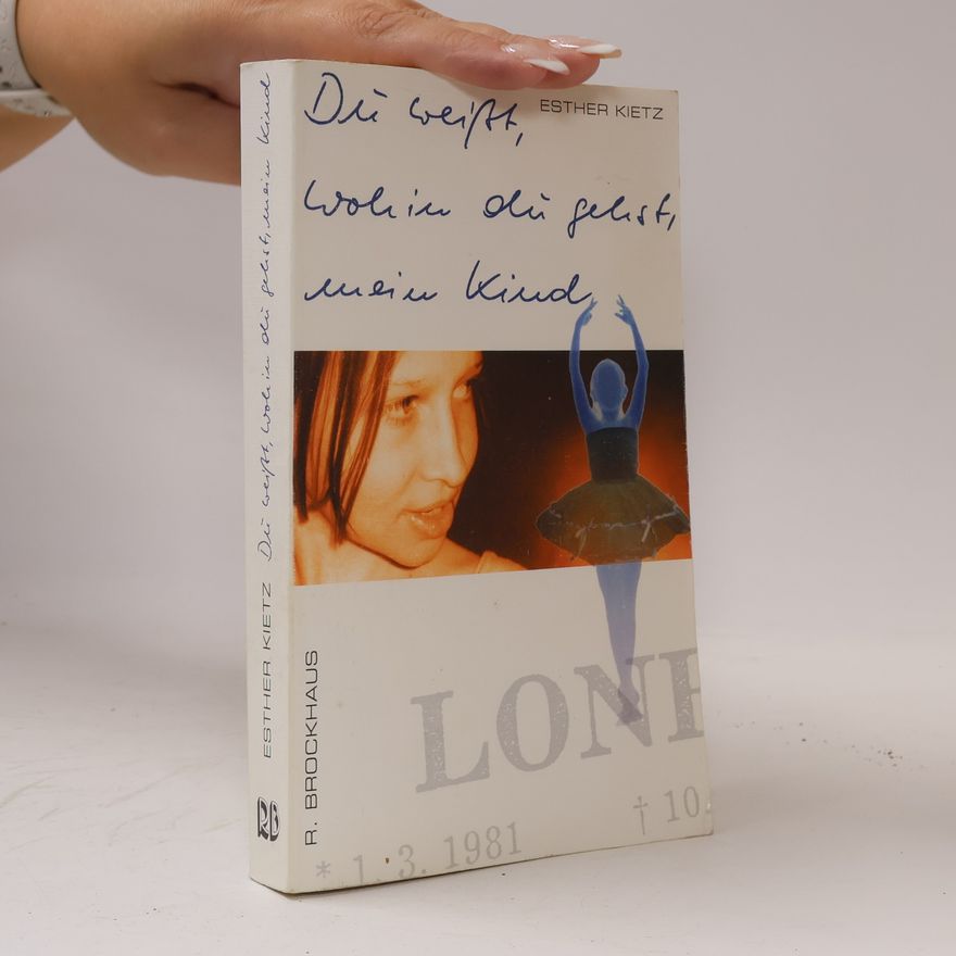 Esther Kietz Du weißt, wohin du gehst, mein Kind