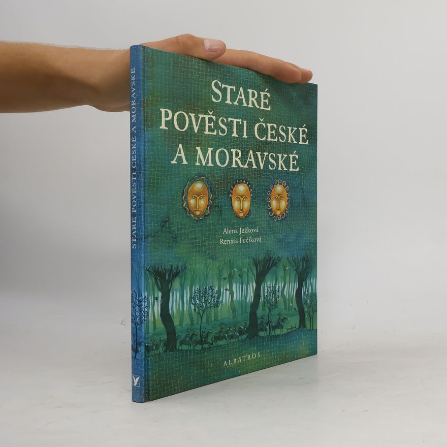 Alena Ježková Staré pověsti české a moravské