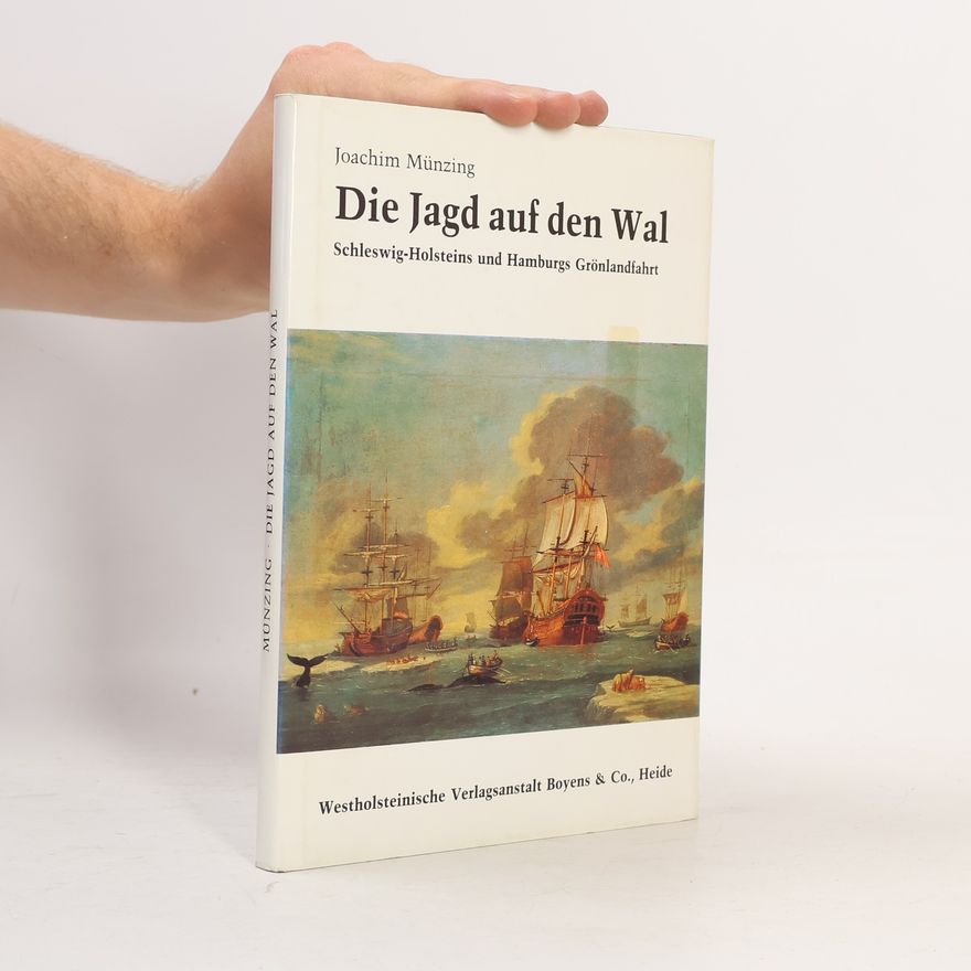 Joachim Münzing Die Jagd auf den Wal