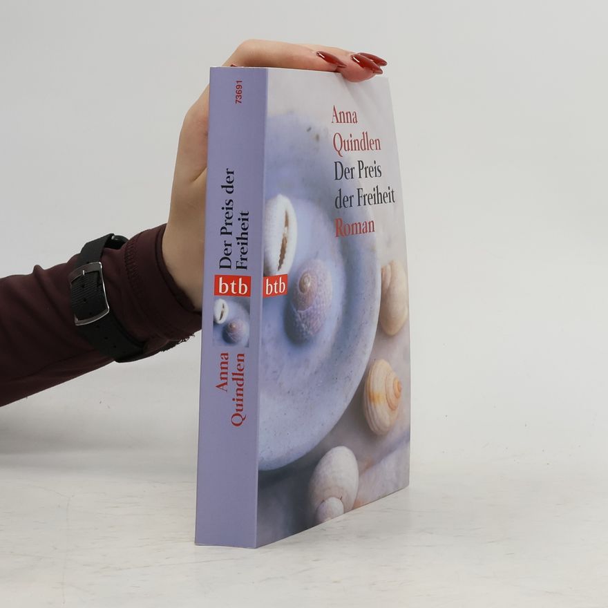 Anna Quindlen Der Preis der Freiheit