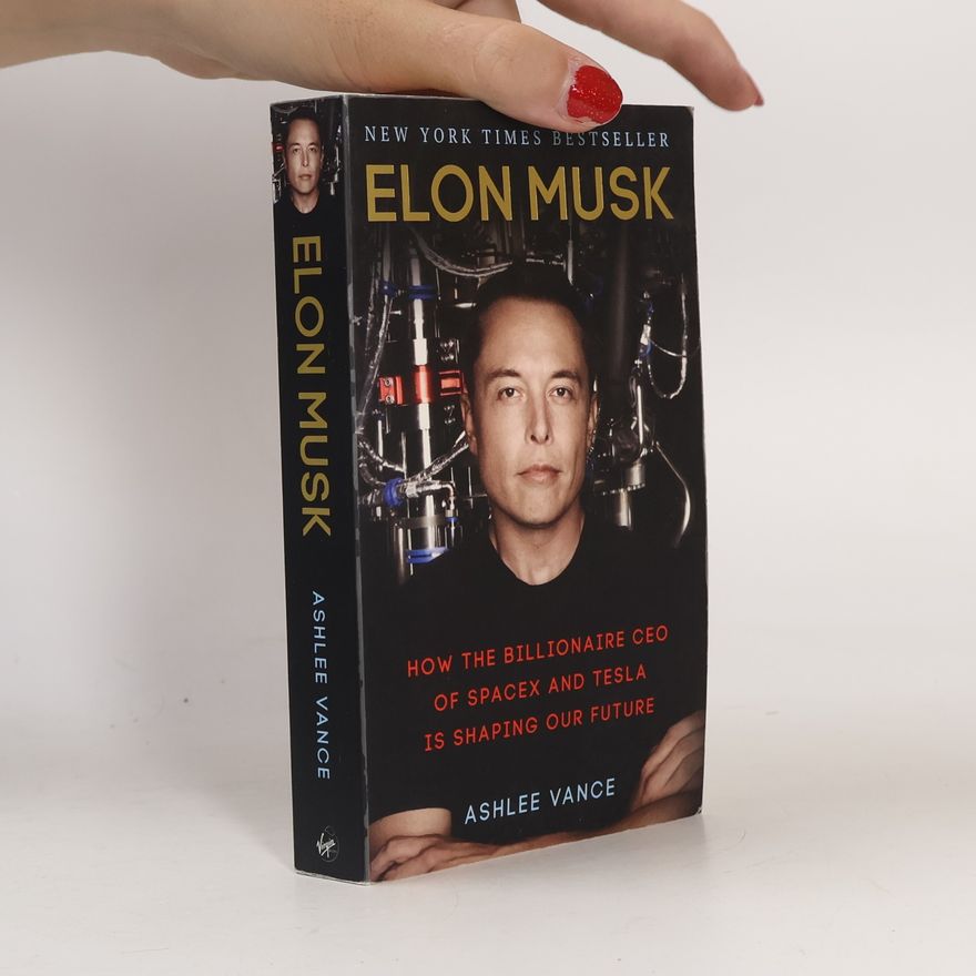 Ashlee Vance Elon Musk