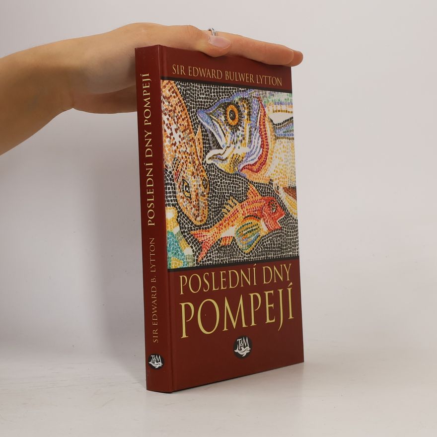 Edward Bulwer-Lytton Poslední dny Pompejí