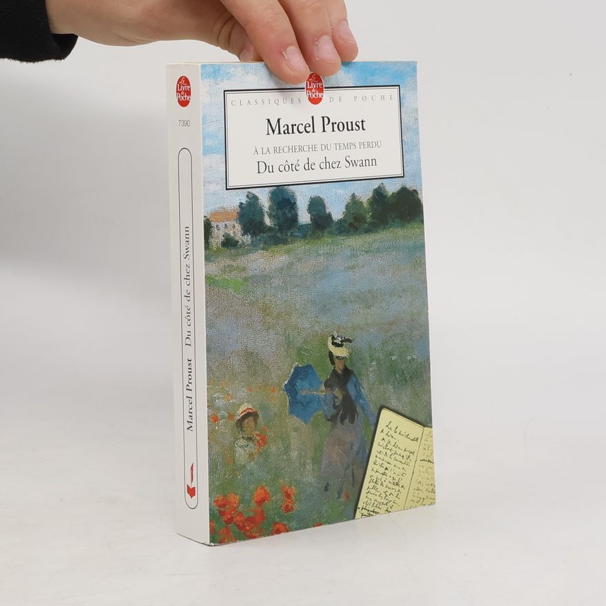 Marcel Proust Du côté de chez Swann