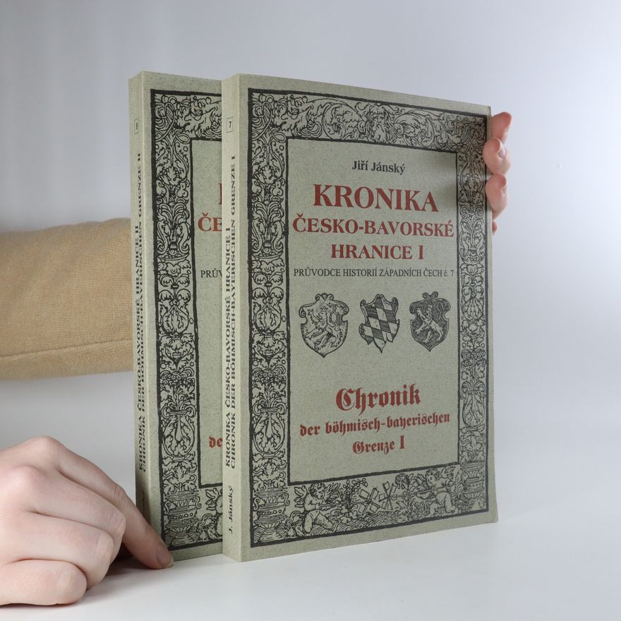 Jiří Jánský Kronika česko-bavorské hranice I.-II.