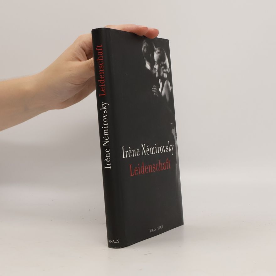 Irène Némirovsky Leidenschaft