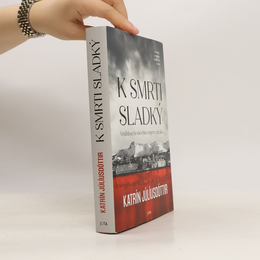 Katrin Juliusdottir K smrti sladký