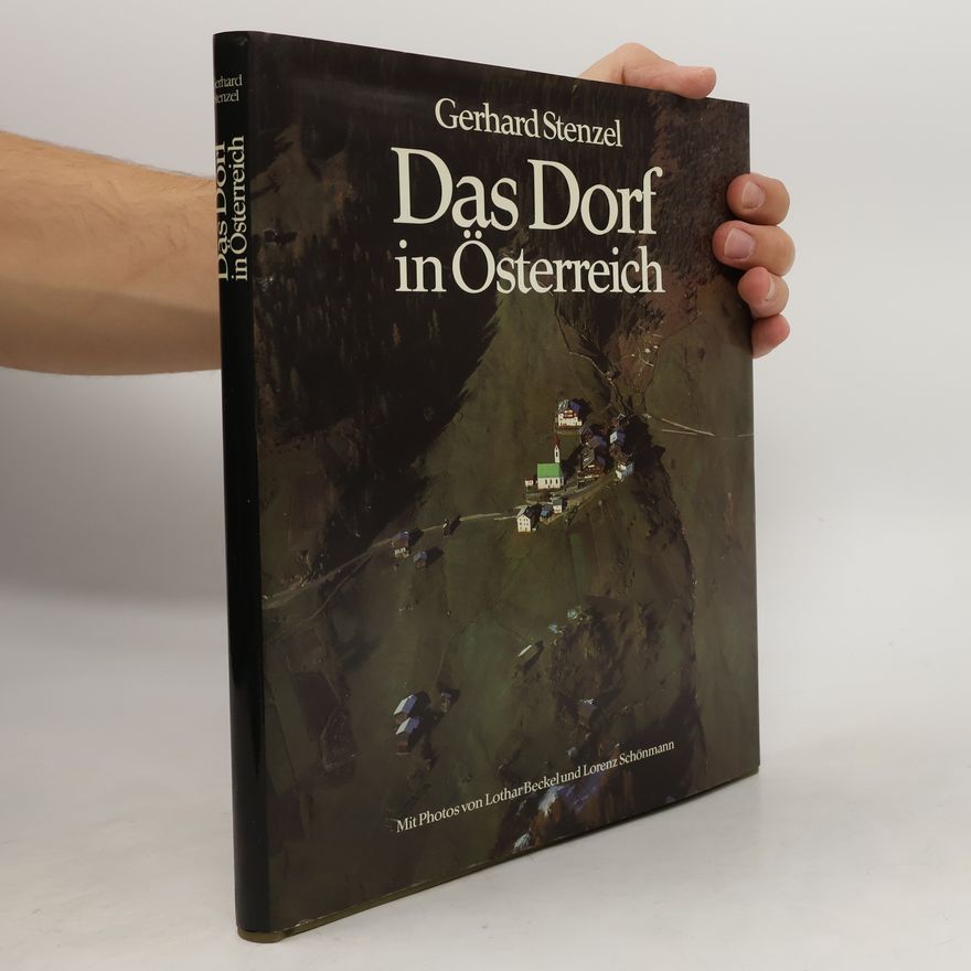 Gerhard Stenzel Das Dorf in Österreich