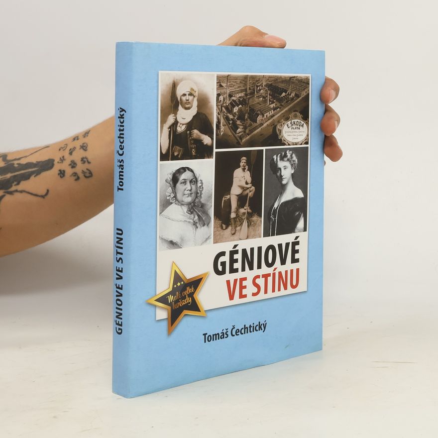 Tomáš Čechtický Géniové ve stínu