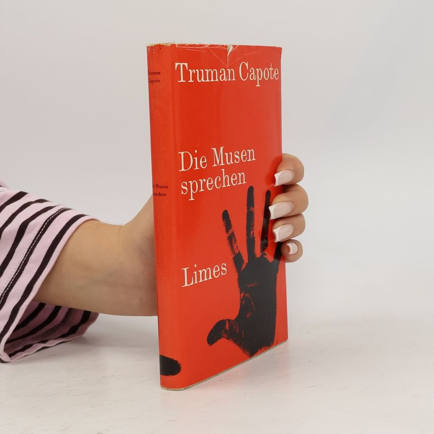 Truman Capote Die Musen sprechen