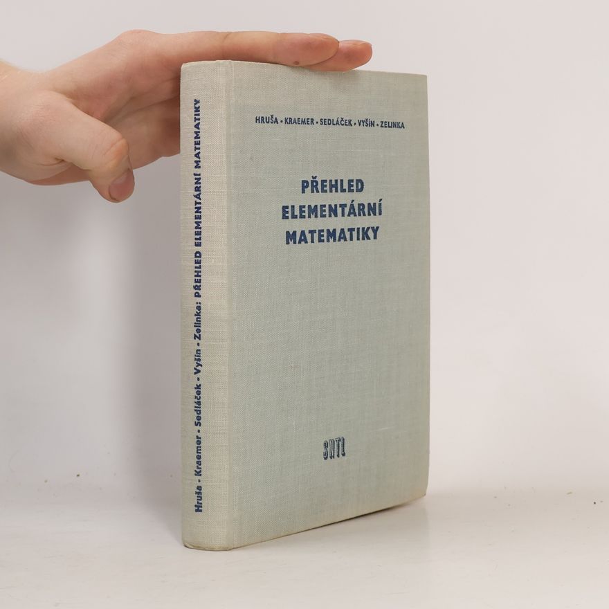 Karel Hruša Přehled elementární matematiky
