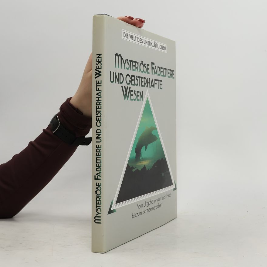 Autorenkollektiv Mysteriöse Fabeltiere und Geisterhafte Wesen