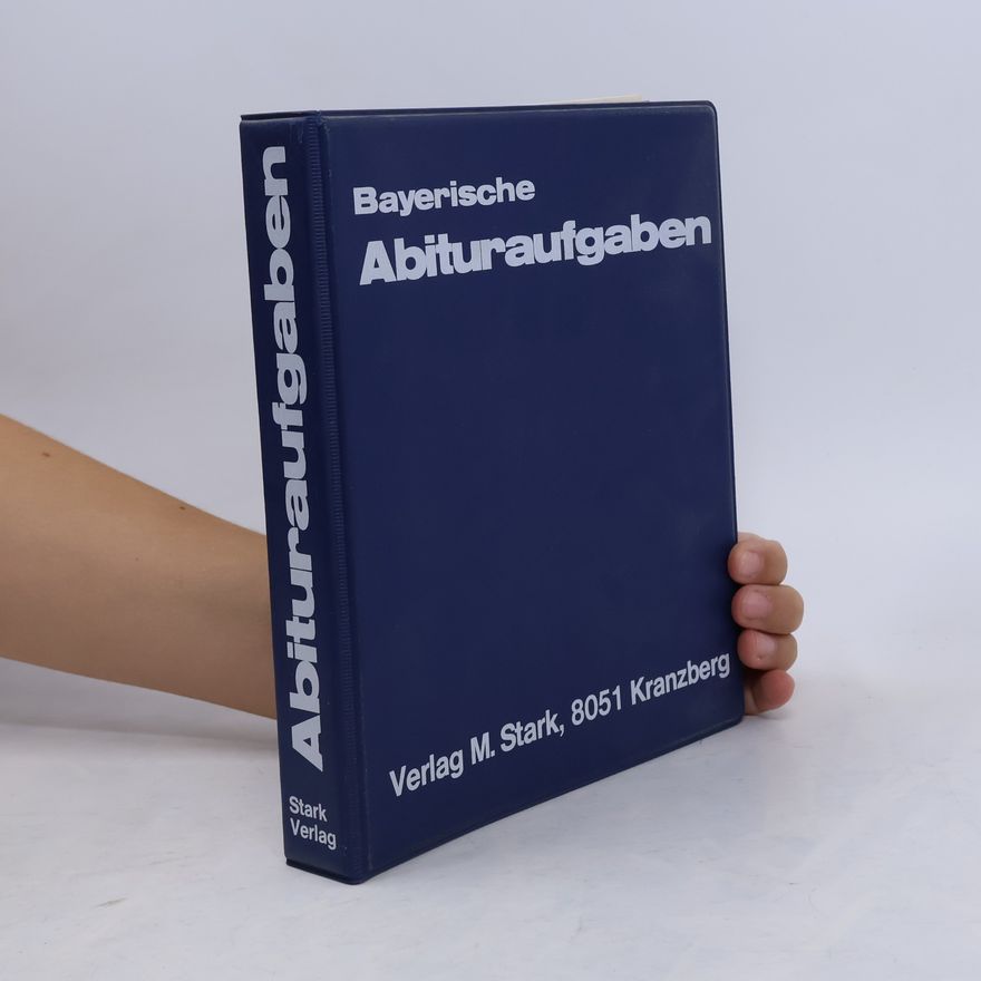 Autorenkollektiv Bayerische Abituraufgaben