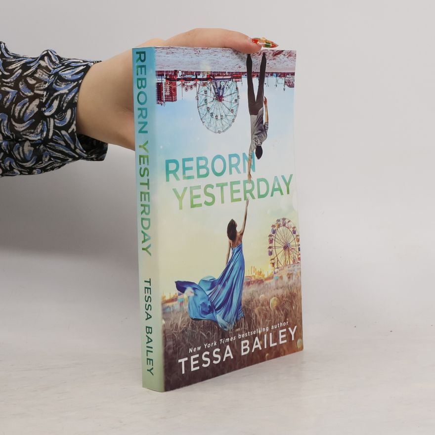 Tessa Bailey Reborn Yesterday