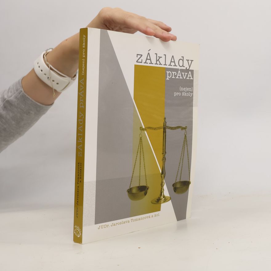 Jaroslava Tomancová Základy práva (nejen) pro školy