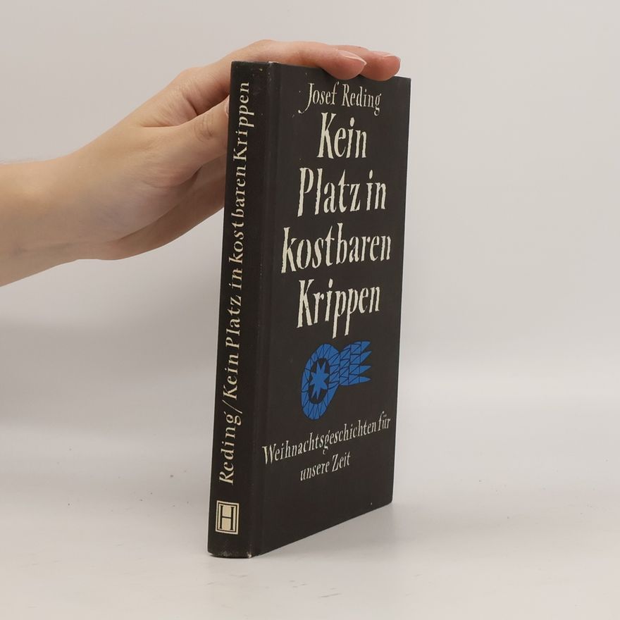 Josef Reding Kein Platz in kostbaren Krippen