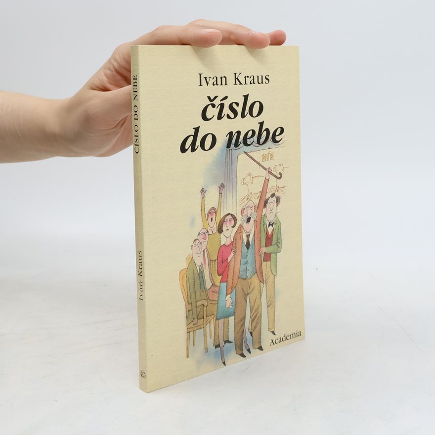 Ivan Kraus Číslo do nebe