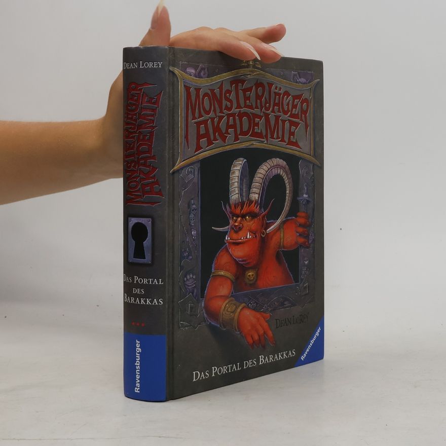 Dean Lorey Monsterjäger Akademie. Das Portal des Barakkas