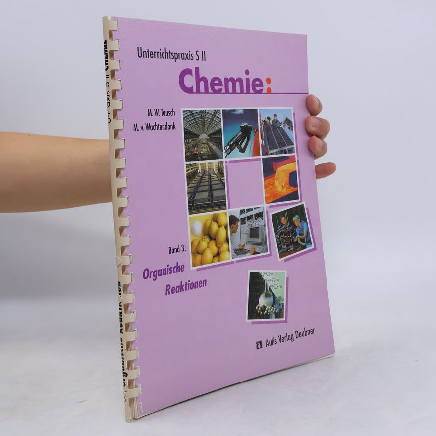 M. von Wachtendank Unterrichtspraxis S II - 3: Chemie: Organische Reaktionen