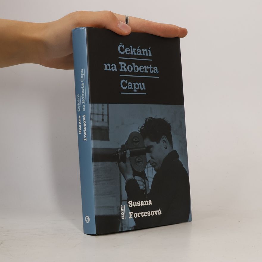 Susana Fortes Čekání na Roberta Capu