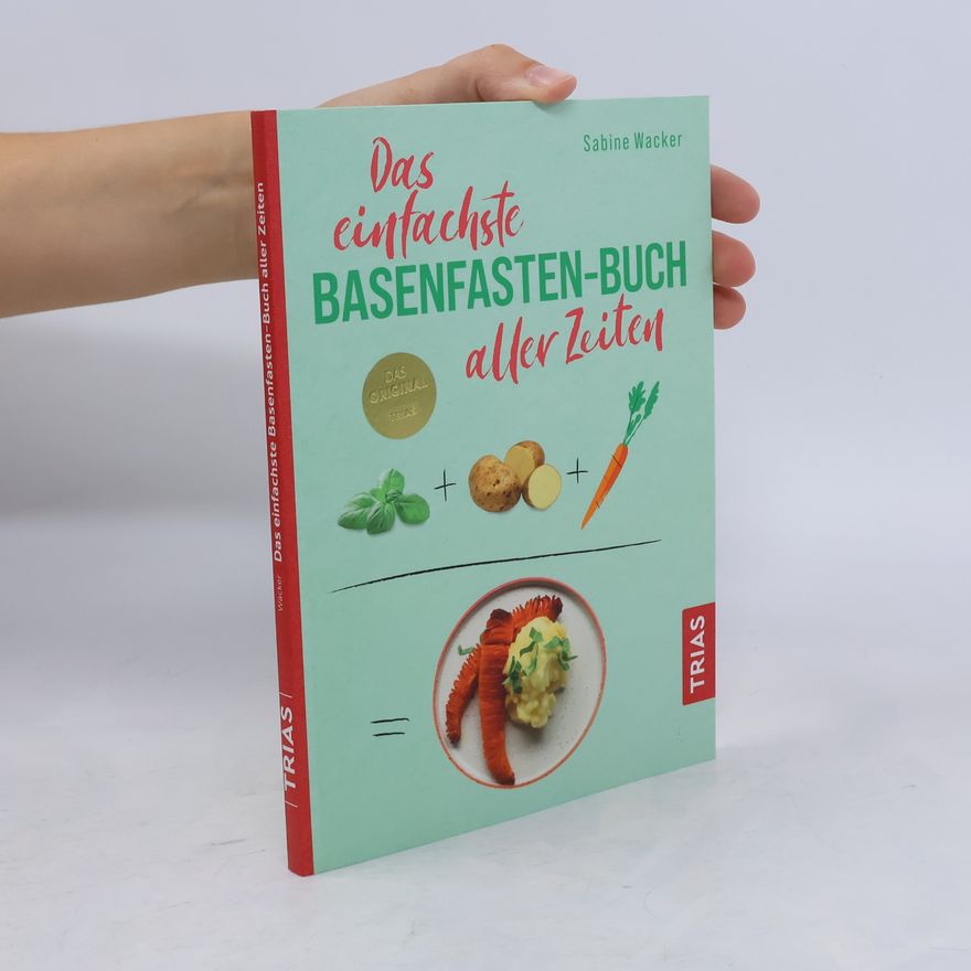 Sabine Wacker Das einfachste Basenfasten-Buch aller Zeiten