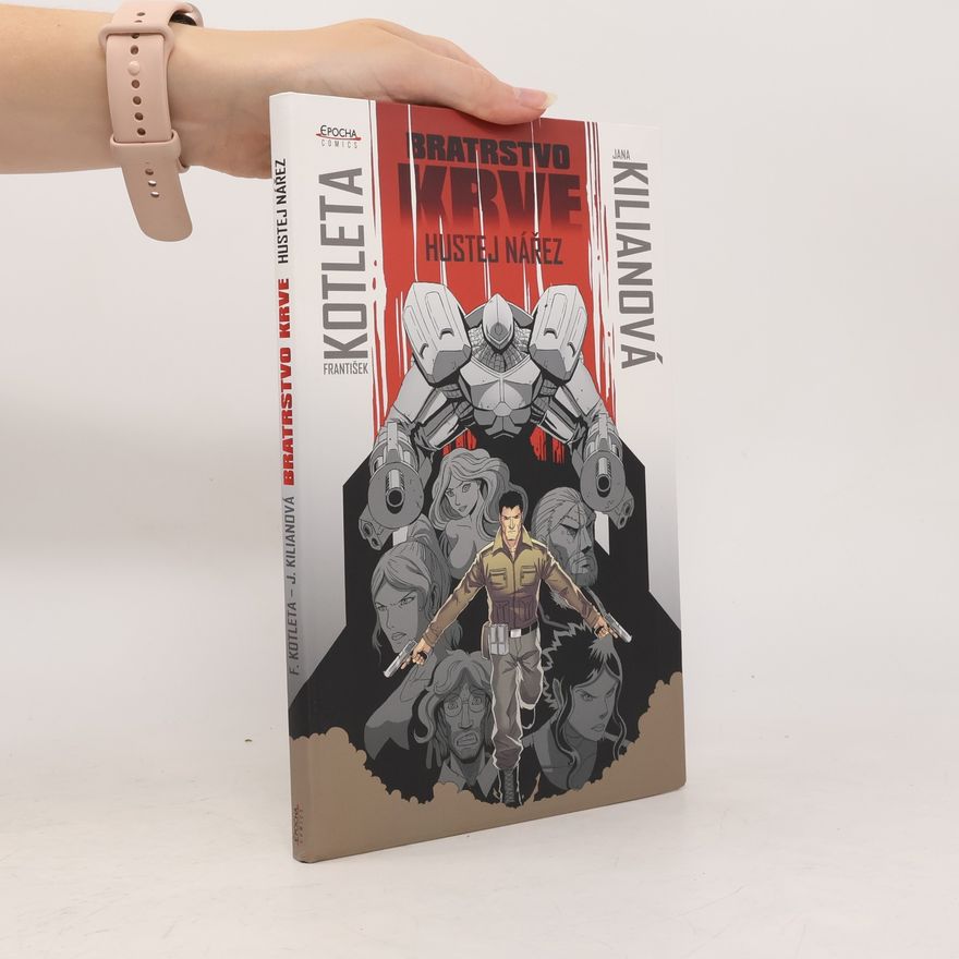 Jana Kilianová Bratrstvo krve. Hustej nářez - Komiks