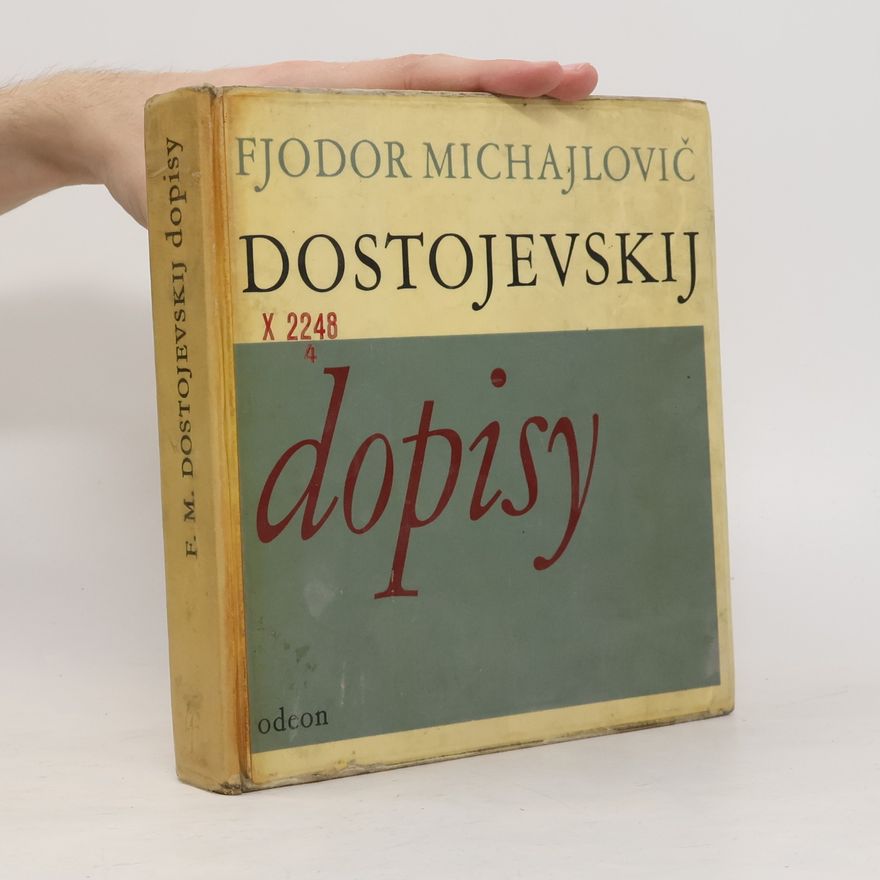Fjodor Michajlovič Dostojevskij Dopisy