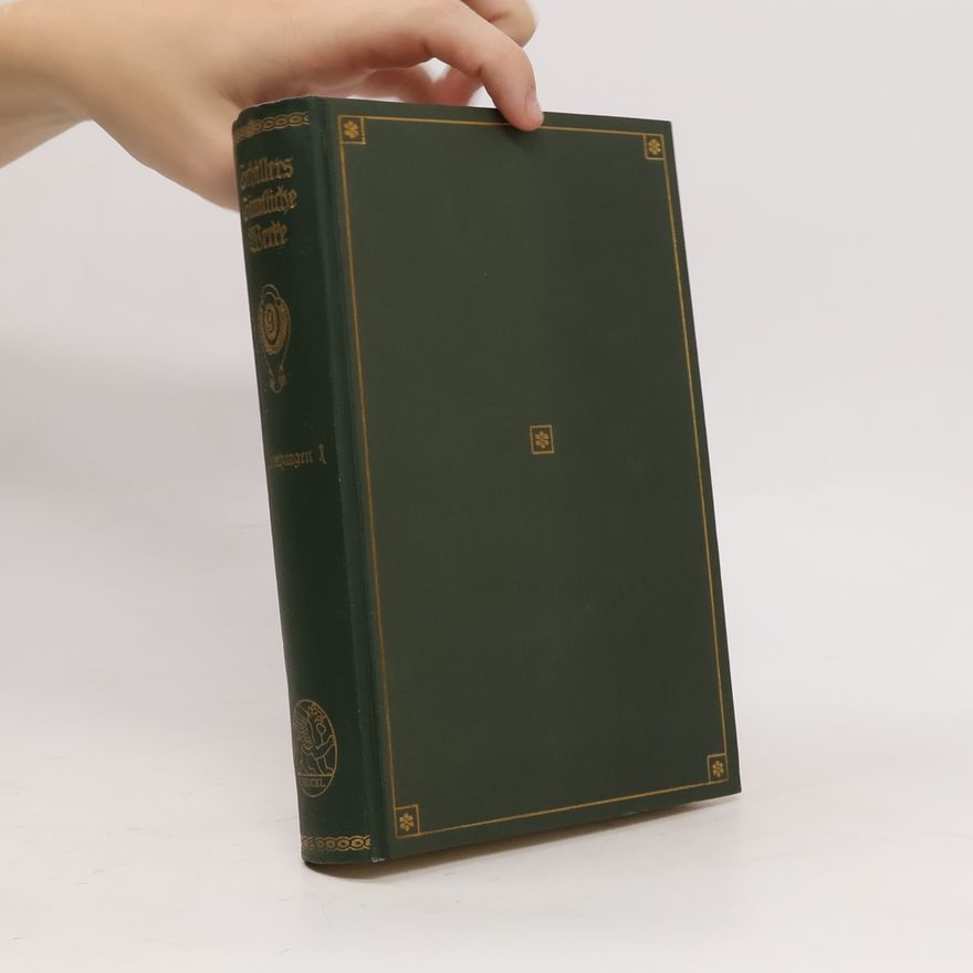 Friedrich Schiller Sämtliche Werke I.