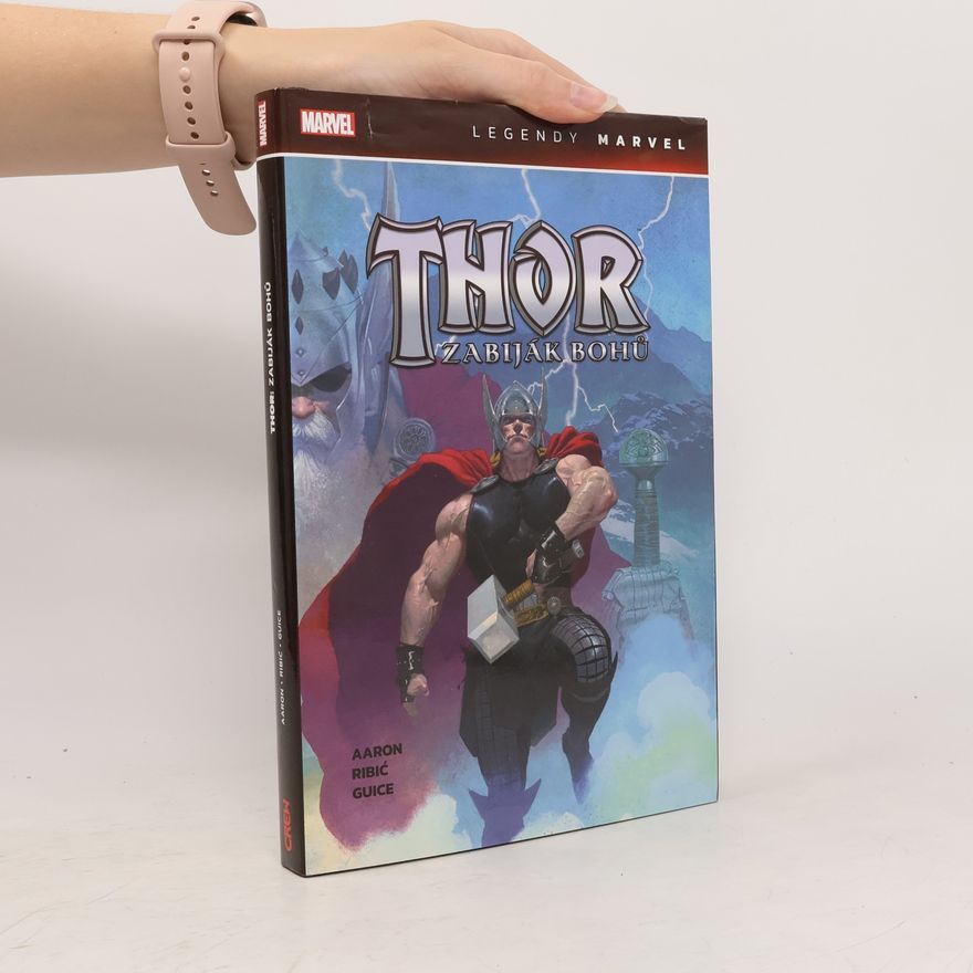 Jason Aaron Thor. Zabiják bohů