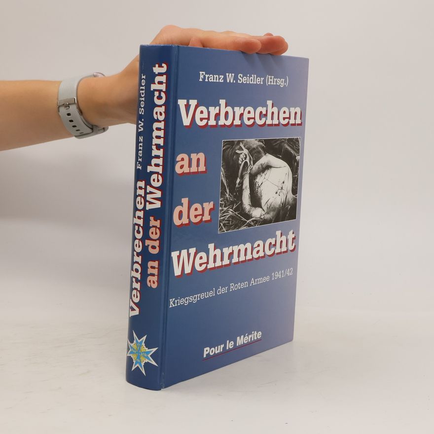 Autorenkollektiv Verbrechen an der Wehrmacht