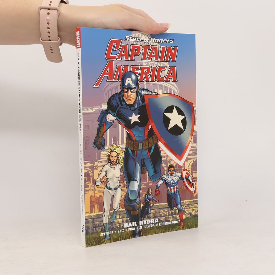 Nick Spencer Captain America: Steve Rogers. Hail hydra