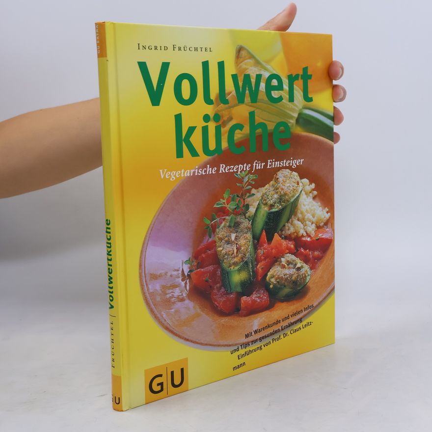 Ingrid Früchtel Vollwertküche