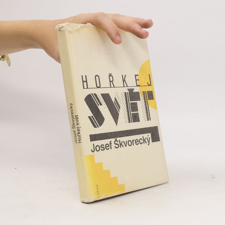 Josef Škvorecký Hořkej svět