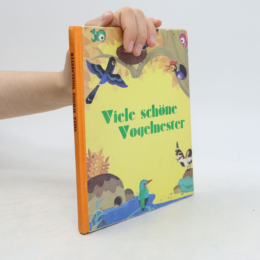 Autorenkollektiv Viele schöne Vogelnester