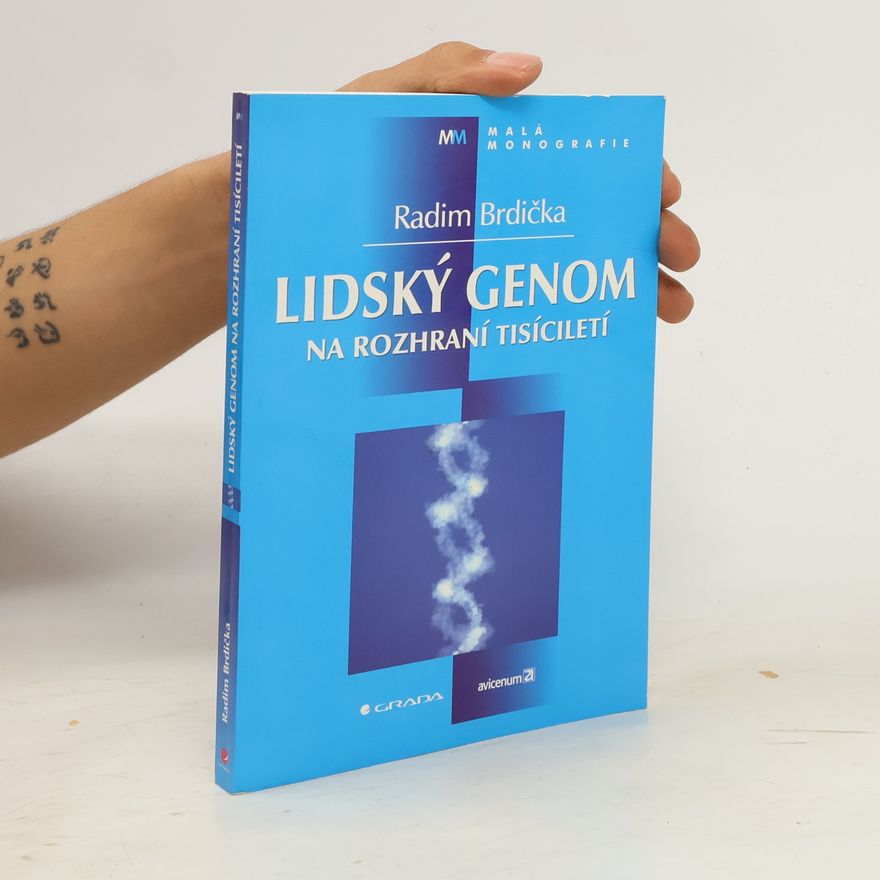 Radim Brdička Lidský genom na rozhraní tisíciletí