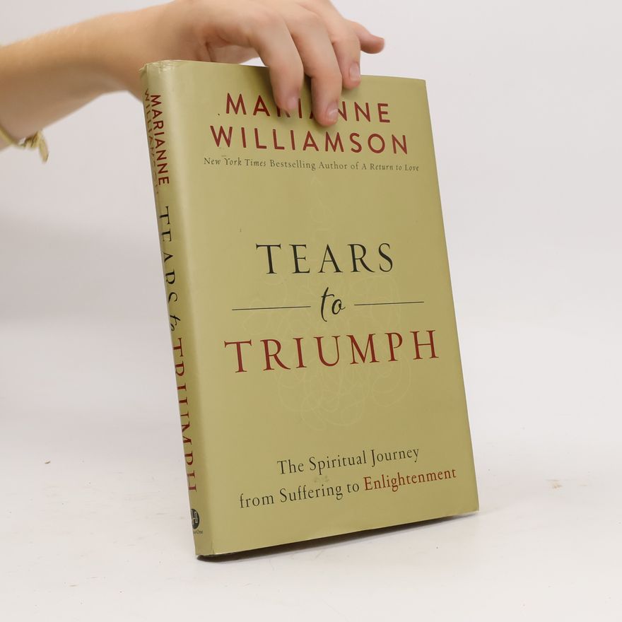 Marianne Williamson Tears to Triumph