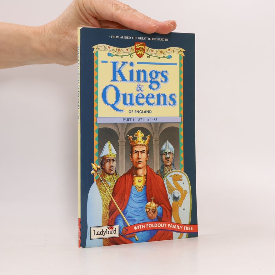 Louise S. Jones Kings and Queens of England